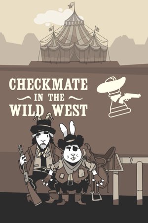 Checkmate in the Wild West