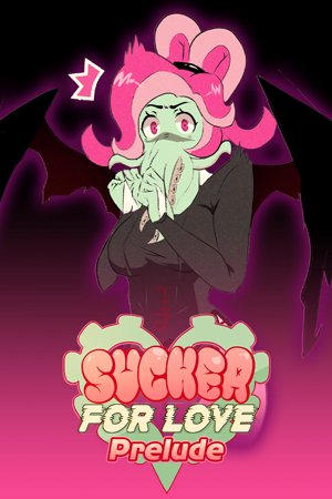 Sucker for Love: Prelude