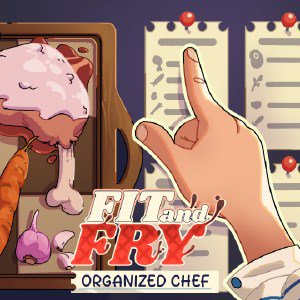 Fit And Fry: Organized Chef