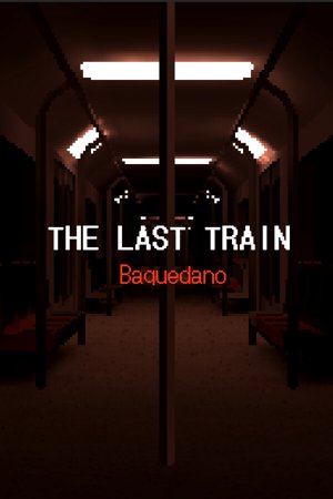 The Last Train: Baquedano