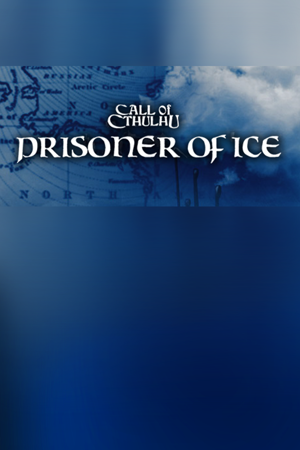 Call of Cthulhu: Prisoner of Ice