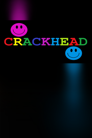 CRACKHEAD