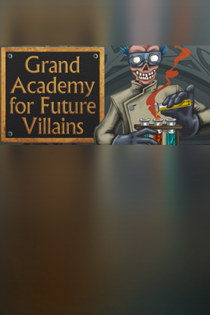 Grand Academy for Future Villains
