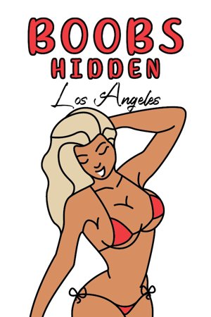 Boobs Hidden in Los Angeles