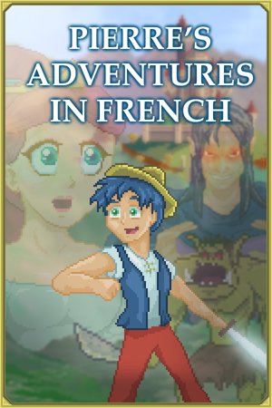 Pierre's Adventures in French
