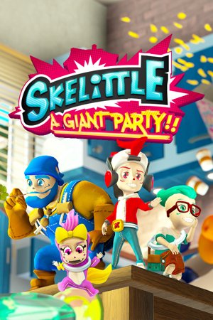 Skelittle: A Giant Party!