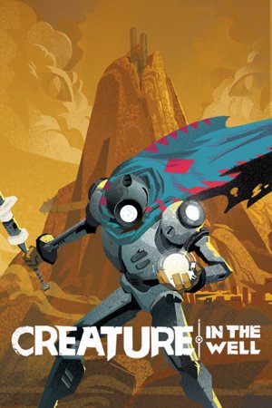 Creature in the Well cover