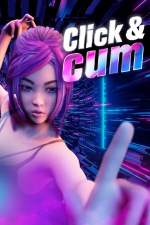 Click & Cum 💘💦