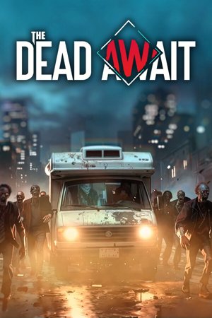 The Dead Await