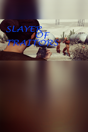 Slayer Of Traitors