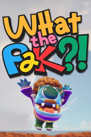 WHAT THE PAK?!