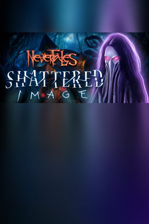 Nevertales: Shattered Image Collector's Edition