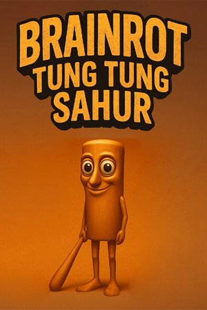 Brainrot Tung Tung Sahur