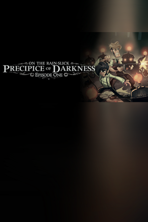 On the Rain-Slick Precipice of Darkness, Episode One