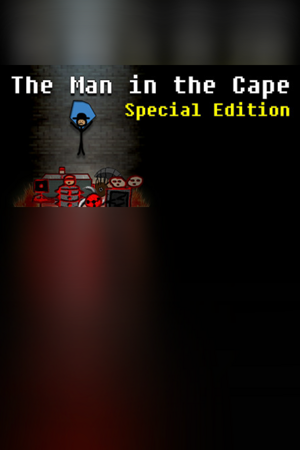 The Man in the Cape: Special Edition