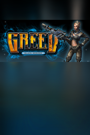 Greed: Black Border