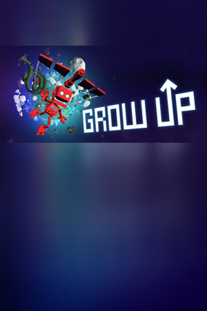 Grow Up