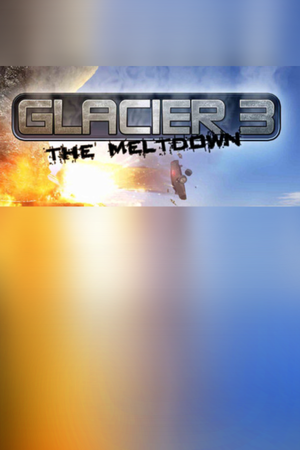 Glacier 3: The Meltdown