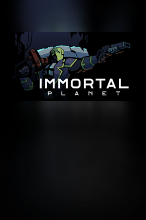 Immortal Planet