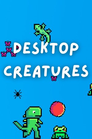 Desktop Creatures