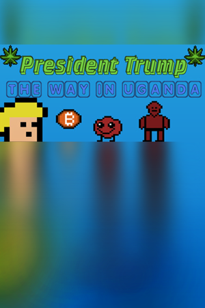 President Trump The Way In Uganda