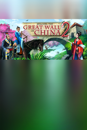 Building the Great Wall of China 2