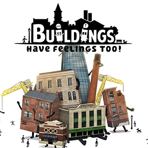 Buildings Have Feelings Too