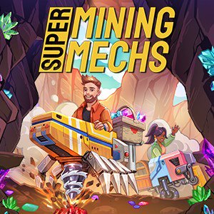 Super Mining Mechs