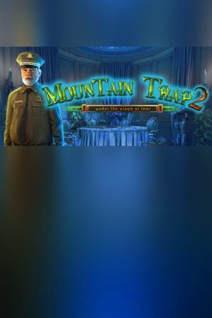 Mountain Trap 2: Under the Cloak of Fear