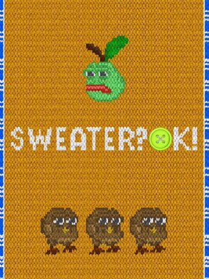 SWEATER? OK!