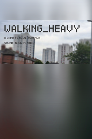 Walking Heavy
