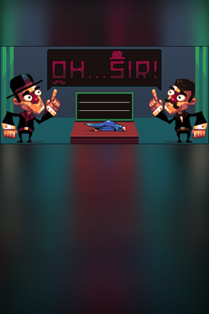 Oh...Sir! Prototype