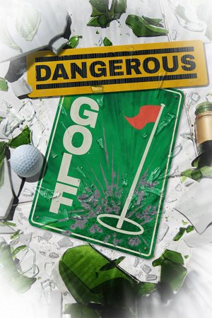 Dangerous Golf cover