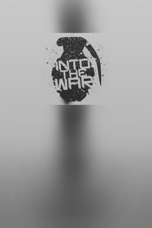 Into The War