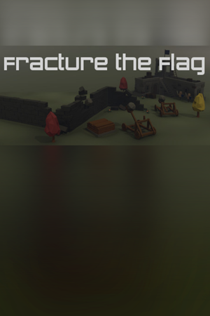 Fracture the Flag