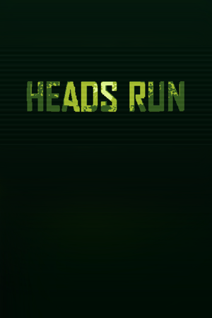 Heads Run