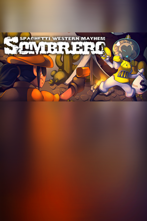 SOMBRERO: Spaghetti Western Mayhem