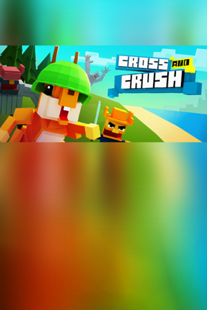 Cross And Crush