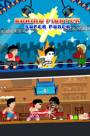 Boxing Fighter : Super Punch
