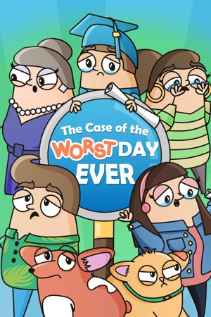 The Case of the Worst Day Ever