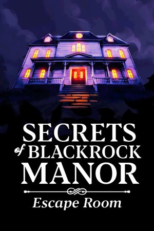 Secrets of Blackrock Manor - Escape Room