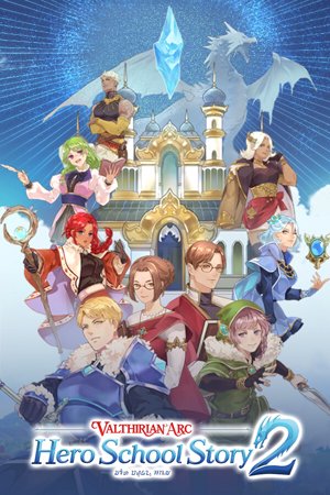 Valthirian Arc: Hero School Story 2