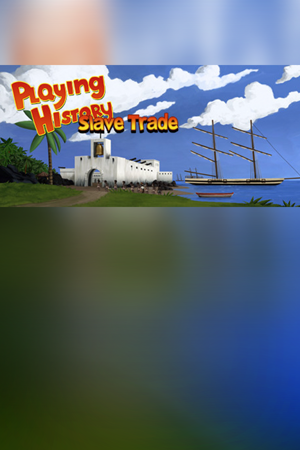 Playing History 2 - Slave Trade