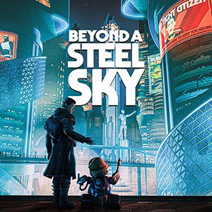 Beyond a Steel Sky