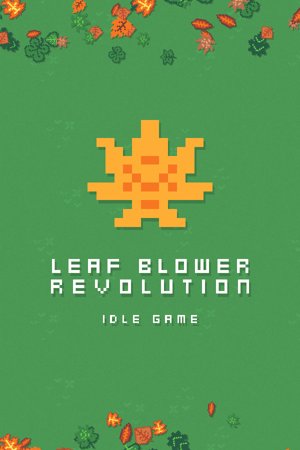 Leaf Blower Revolution - Idle Game