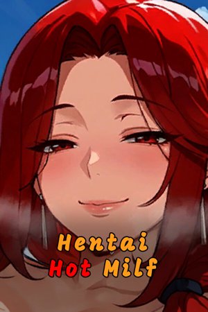 Hentai Hot Milf