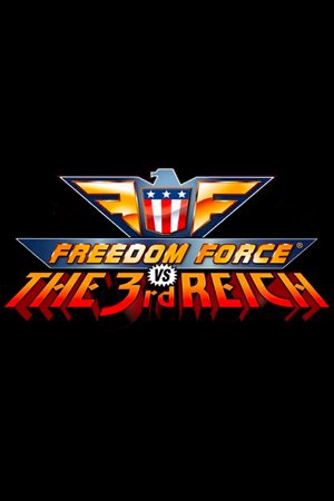 Freedom Force vs. the 3rd Reich