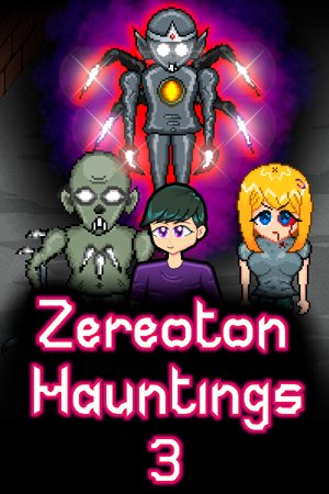 Zereoton Hauntings 3