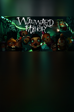 Wayward Manor