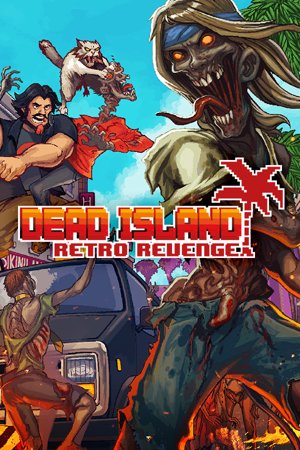 Dead Island Retro Revenge cover